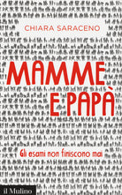Mamme e pap. Gli esami non finiscono mai