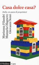 Casa dolce casa? Italia, un paese di proprietari