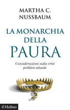 La monarchia della paura. Considerazioni sulla crisi politica attuale