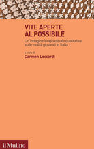 Vite aperte al possibile. Un'indagine longitudinale qualitativa sulle realt giovanili in Italia