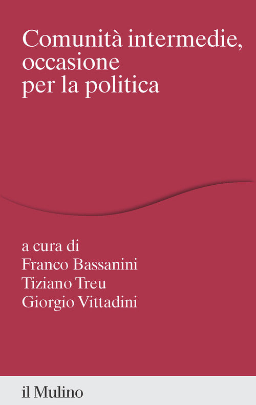 Comunit intermedie, occasione per la politica