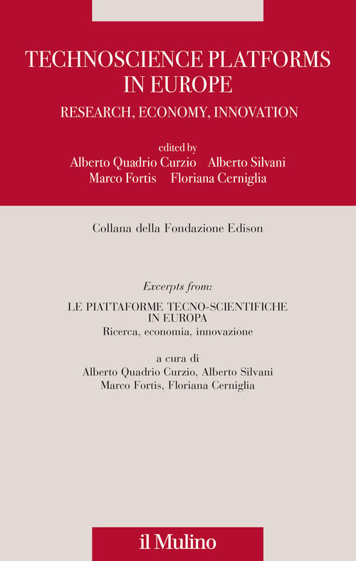 Technoscience platforms in Europe. Research, economy, innovation