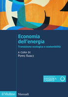 Economia dell'energia. Transizione ecologica e sostenibilit