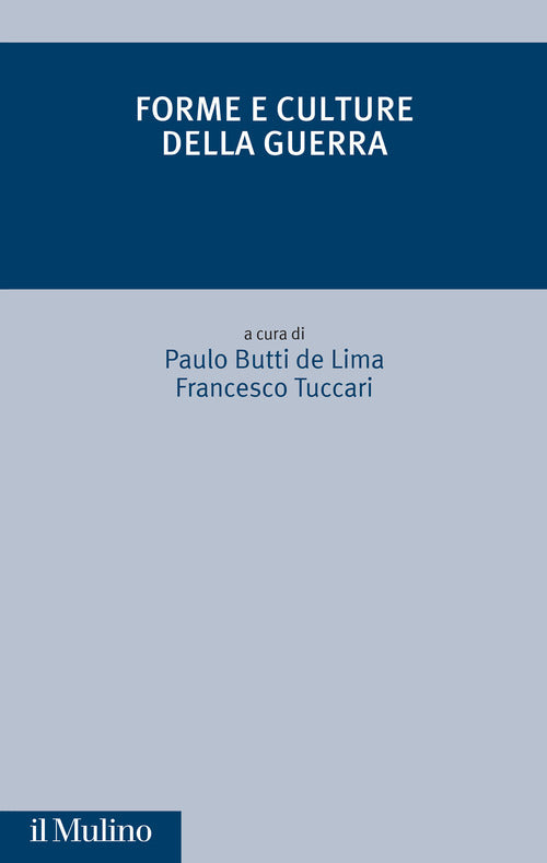 Forme e culture della guerra