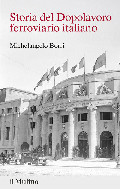 Storia del Dopolavoro ferroviario italiano. 1925-2025