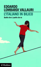 L'italiano in bilico. Quello che sì, quello che no