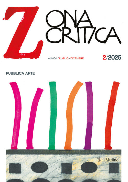 Zona critica. Vol. 2: Pubblica arte