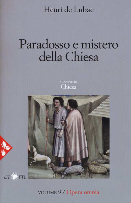 Opera omnia. Vol. 9: Paradosso e mistero della Chiesa. Chiesa