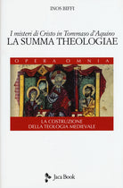 Cover of misteri di Cristo in Tommaso d'Aquino. «La Summa Theologiae». La costruzione della teologia medievale