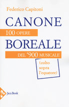 Cover of Canone boreale. 100 opere del '900 musicale (colto sopra l'equatore)