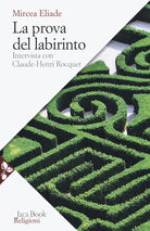 Cover of prova del labirinto. Intervista con Claude-Henri Rocquet