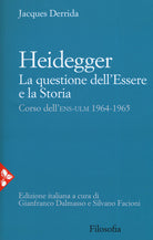 Cover of Heidegger. La questione dell'essere e la storia. Corso dell'ENS-ULM 1964-1965