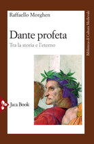 Cover of Dante profeta. Tra la storia e l'eterno