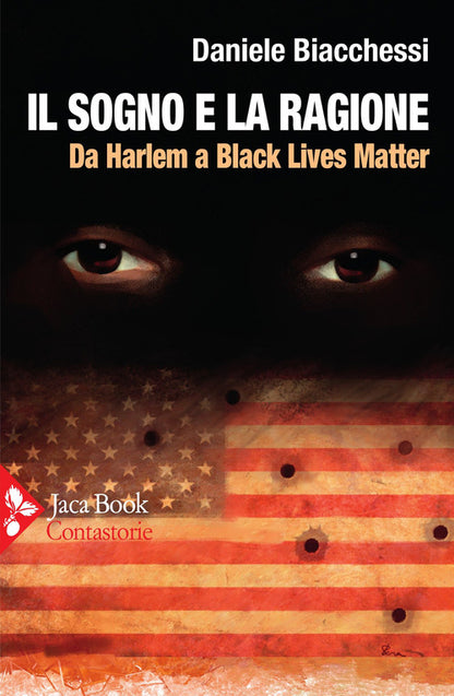 Cover of sogno e la ragione. Da Harlem a Black Lives Matter