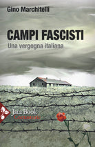 Cover of Campi fascisti. Una vergogna italiana