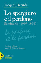 Cover of spergiuro e il perdono. (Seminario 1997-1998)