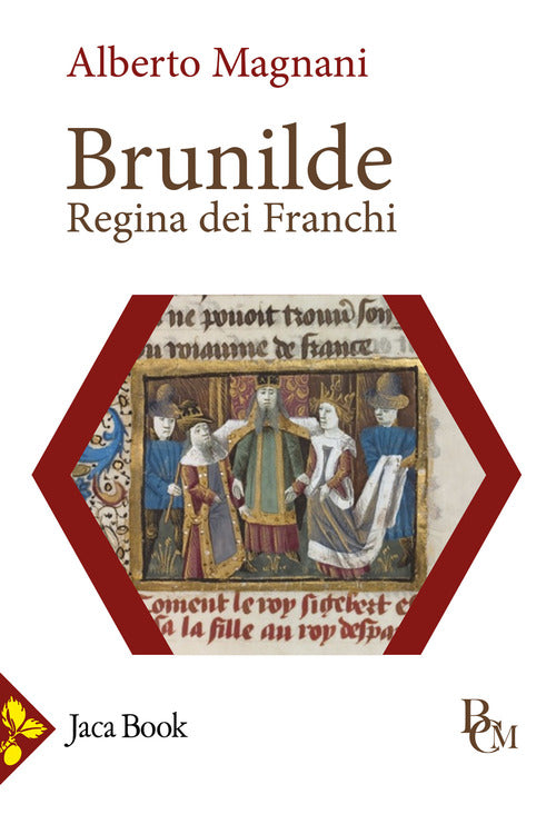 Brunilde. Regina dei Franchi