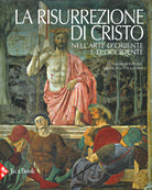 Cover of risurrezione di Cristo nell'arte d'Oriente e d'Occidente