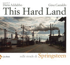 Cover of This hard land. Sulle strade di Springsteen