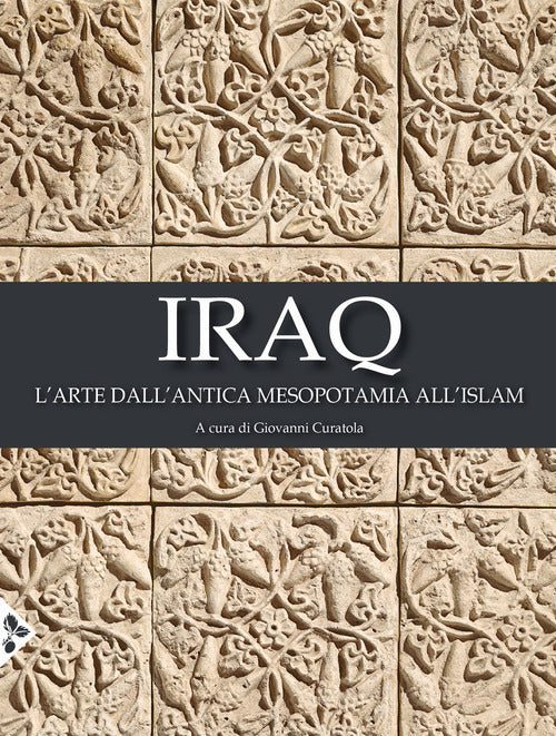 Cover of Iraq. L'arte dall'antica Mesopotamia all'Islam