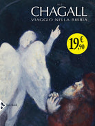 Chagall. Viaggio nella Bibbia
