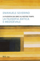 Cover of filosofia dai Greci al nostro tempo. La filosofia antica e medioevale