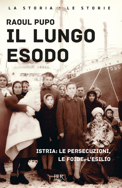 Cover of lungo esodo. Istria: le persecuzioni, le foibe, l'esilio