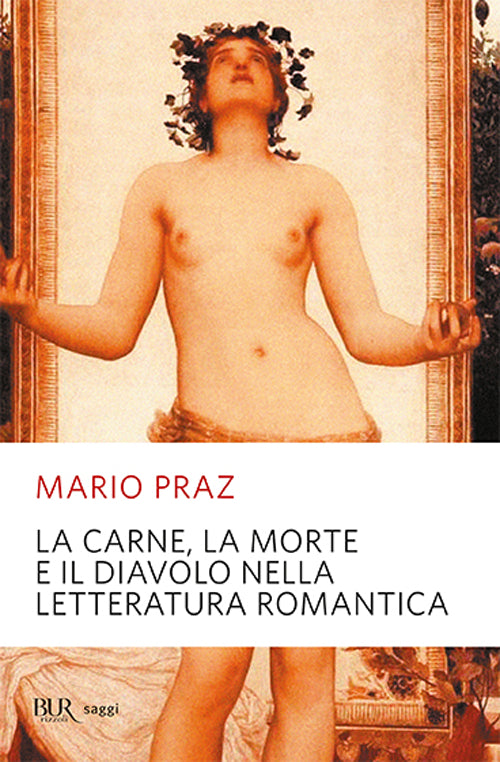 Cover of carne, la morte e il diavolo nella letteratura romantica