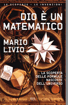 Cover of Dio è un matematico. La scoperta delle formule nascoste dell'universo