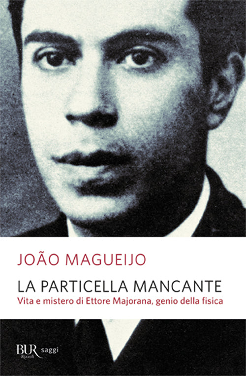 Cover of particella mancante. Vita e mistero di Ettore Majorana, genio della fisica