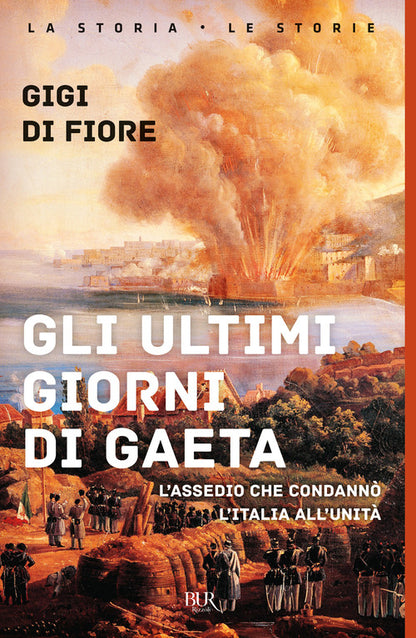 Cover of ultimi giorni di Gaeta. L'assedio che condannò l'Italia all'Unità