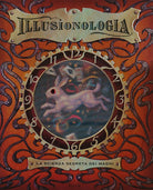 Cover of Illusionologia. La scienza segreta dei maghi
