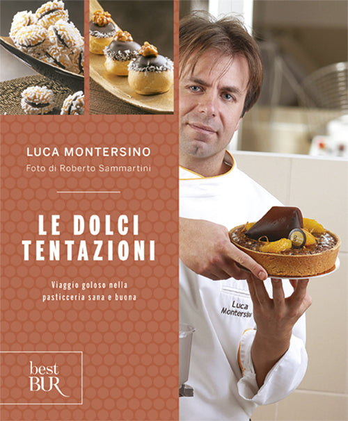 Cover of dolci tentazioni. Viaggio goloso nella pasticceria sana e buona