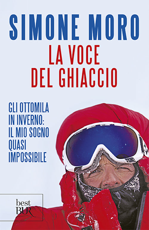 Cover of voce del ghiaccio. Gli ottomila in inverno: il mio sogno quasi impossibile