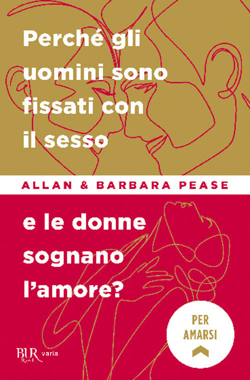 Cover of Perché gli uomini sono fissati con il sesso... e le donne sognano l'amore?