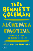 Cover of Alchimia emotiva. Come la mente può curare il cuore
