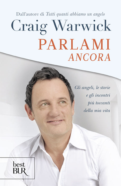 Cover of Parlami ancora. Gli angeli, le storie e gli incontri più toccanti della mia vita