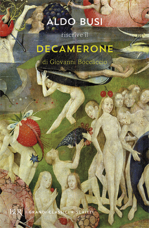 Cover of Aldo Busi riscrive il «Decamerone» di Giovanni Boccaccio