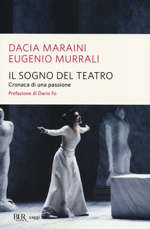Cover of sogno del teatro. Cronaca di una passione