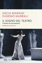Cover of sogno del teatro. Cronaca di una passione