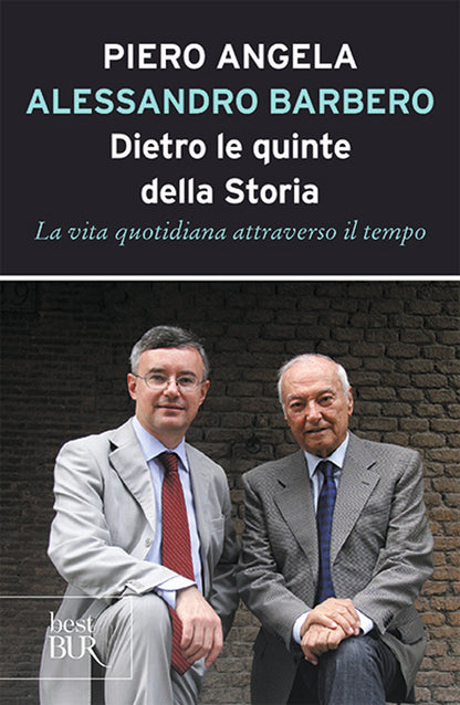 Cover of Dietro le quinte della storia. La vita quotidiana attraverso il tempo