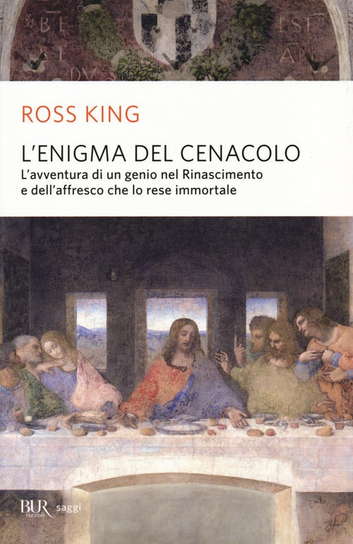 Cover of enigma del Cenacolo. L'avventura di un genio nel Rinascimento e dell'affresco che lo rese immortale