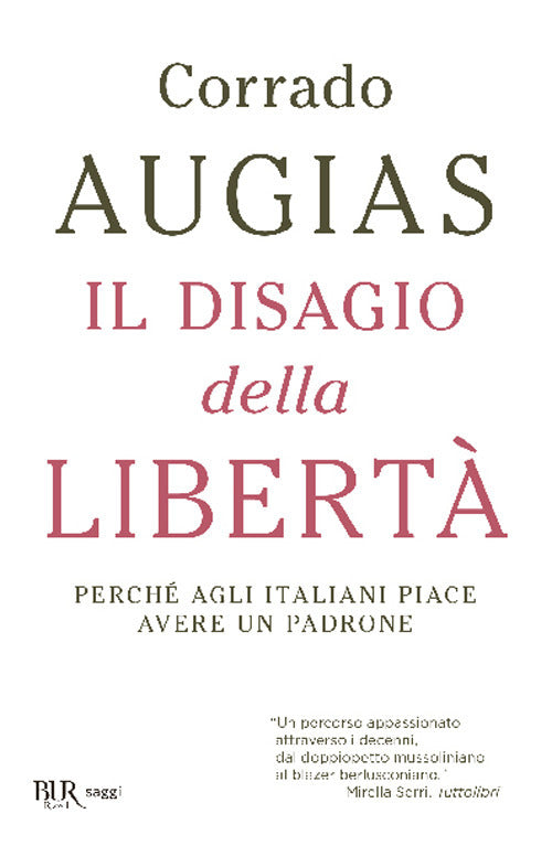 Cover of disagio della libertà. Perché agli italiani piace avere un padrone