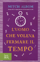 Cover of uomo che voleva fermare il tempo