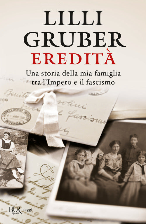 Cover of Eredità. Una storia della mia famiglia tra l'Impero e il fascismo