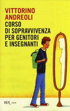 Cover of Corso di sopravvivenza per genitori e insegnanti