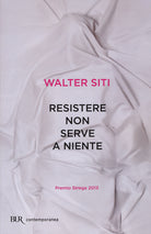 Cover of Resistere non serve a niente