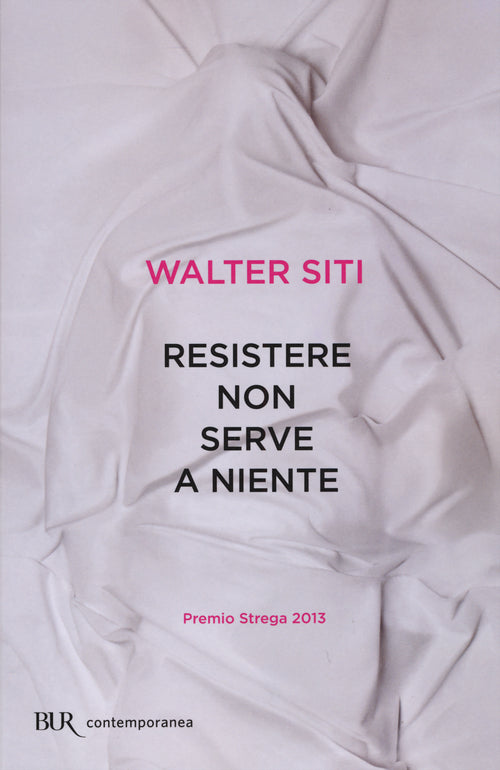 Cover of Resistere non serve a niente