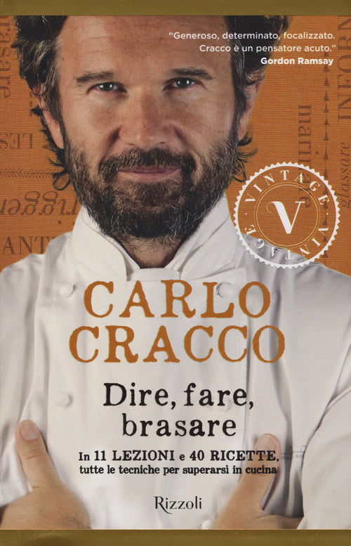 Cover of Dire, fare, brasare. In 11 lezioni e 40 ricette tutte le tecniche per superarsi in cucina