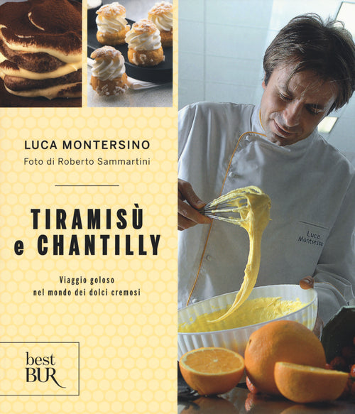 Cover of Tiramisù e chantilly. Viaggio goloso nel mondo dei dolci cremosi